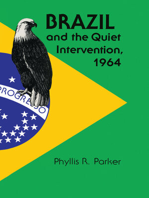 cover image of Brazil and the Quiet Intervention, 1964